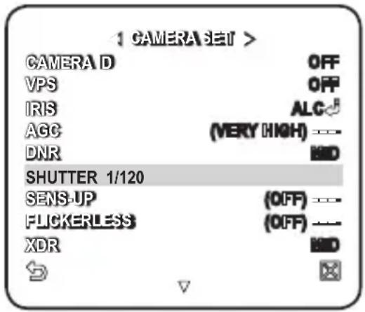 CAMERA SET > CAMERA D VPS IRIS AGC DNR SHUTTER 1/120 SENS-UP FLICKERLESS XDR OFF ALC (VERY HIGH) ---. (OFF) --- (OFF) --- OK
