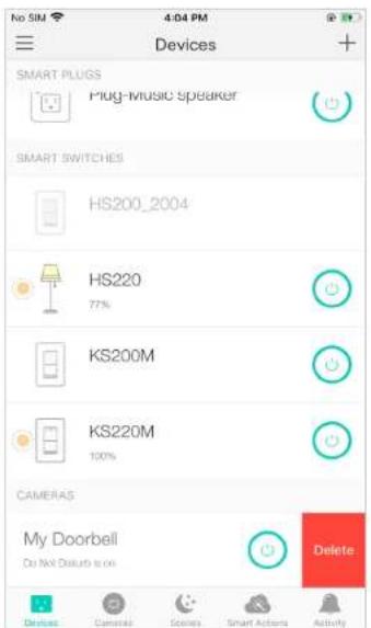 No SIM 4:04 PM Devices SMART PLUGS Plug-Music Speaker SMART SWITCHES HS200_2004 HS220 77% KS200M KS220M 100% CAMERAS My Doorbell Do Not Disturb is on Delete