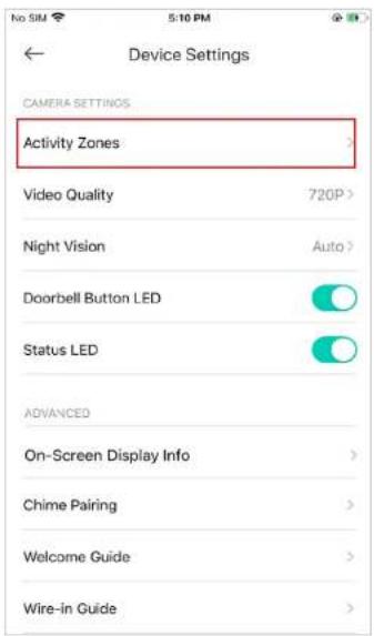 Device Settings CAMERA SETTINGS Activity Zones > Video Quality 720P > Night Vision Auto > Doorbell Button LED Status LED ADVANCED On-Screen Display Info > Chime Pairing > Welcome Guide > Wire-in Guide >