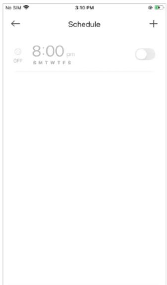 No SIM 3:10 PM ← Schedule + ○ 8:00 pm OFF S M T W T F S