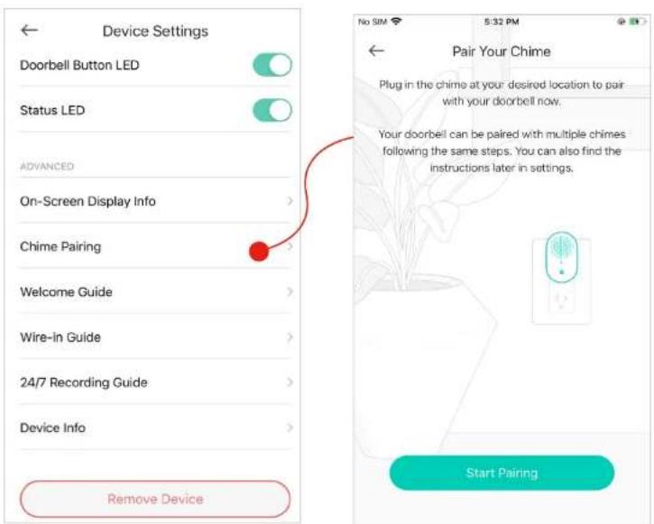 Device Settings Doorbell Button LED Status LED ADVANCED On-Screen Display Info Chime Pairing Welcome Guide Wire-in Guide 24/7 Recording Guide Device Info Remove Device No SIM 5:32 PM Pair Your Chime Plug in the chime at your desired location to pair with your doorbell now. Your doorbell can be paired with multiple chimes following the same steps. You can also find the instructions later in settings. Start Pairing