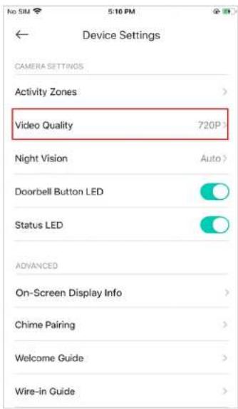 Device Settings CAMERA SETTINGS Activity Zones Video Quality 720P Night Vision Auto Doorbell Button LED Status LED ADVANCED On-Screen Display Info Chime Pairing Welcome Guide Wire-in Guide