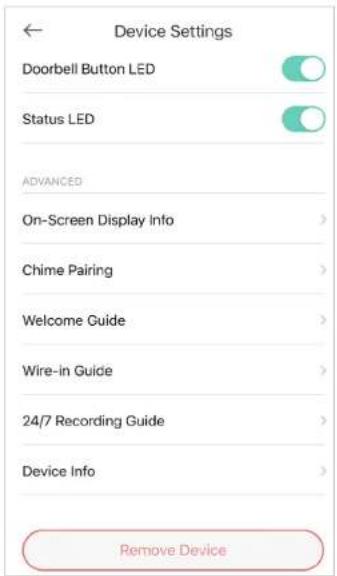 Device Settings Doorbell Button LED Status LED ADVANCED On-Screen Display Info Chime Pairing Welcome Guide Wire-in Guide 24/7 Recording Guide Device Info Remove Device