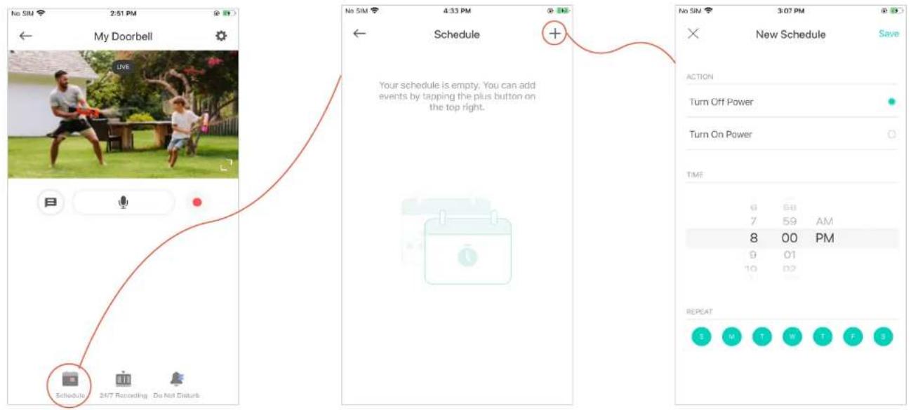 No SIM 2:51 PM ← My Doorbell Live Schedule 24/7 Recording De Not Disturbs 4:33 PM ← Schedule + Your schedule is empty. You can add events by tapping the plus button on the top right. New Schedule Save ACTION Turn Off Power Turn On Power TIME 6 58 7 59 AM 8 00 PM 9 01 10 02 REPEAT S M T W T F S