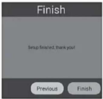 Finish Setup finished, thank you! Previous Finish