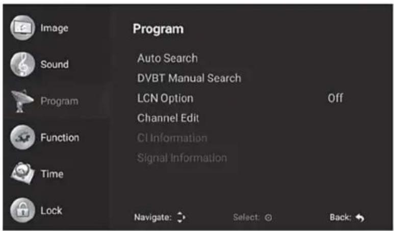 Image Sound Program Function Time Lock Program Auto Search DVBT Manual Search LCN Option Channel Edit CI Information Signal Information Navigate: Select: Back: