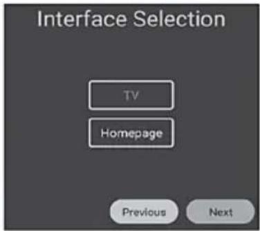 Interface Selection TV Homepage Previous Next