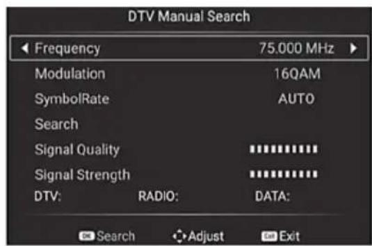 DTV Manual Search Frequency 75.000 MHz Modulation 16QAM SymbolRate AUTO Search Signal Quality ********** Signal Strength ********** DTV: RADIO: DATA: Search Adjust Exit