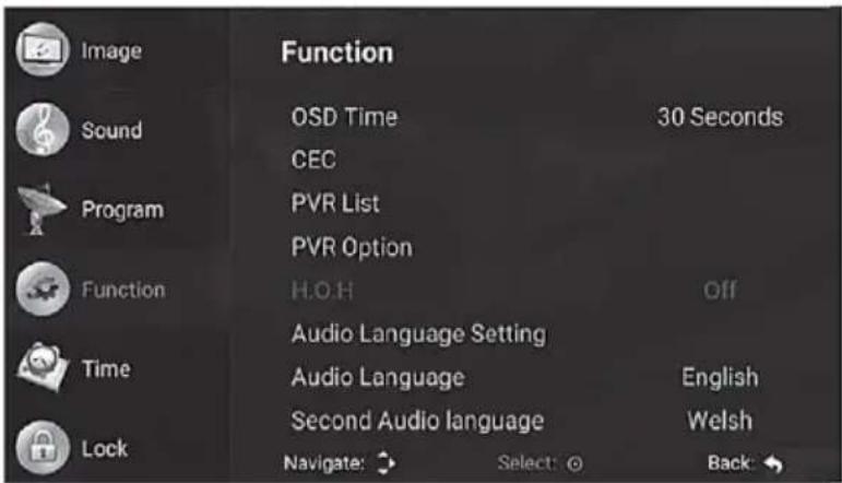 Image Sound Program Function OSD Time CEC PVR List PVR Option H.O.H Audio Language Setting Audio Language Second Audio language Navigate: Select: Back