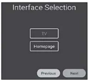 Interface Selection TV Homepage Previous Next