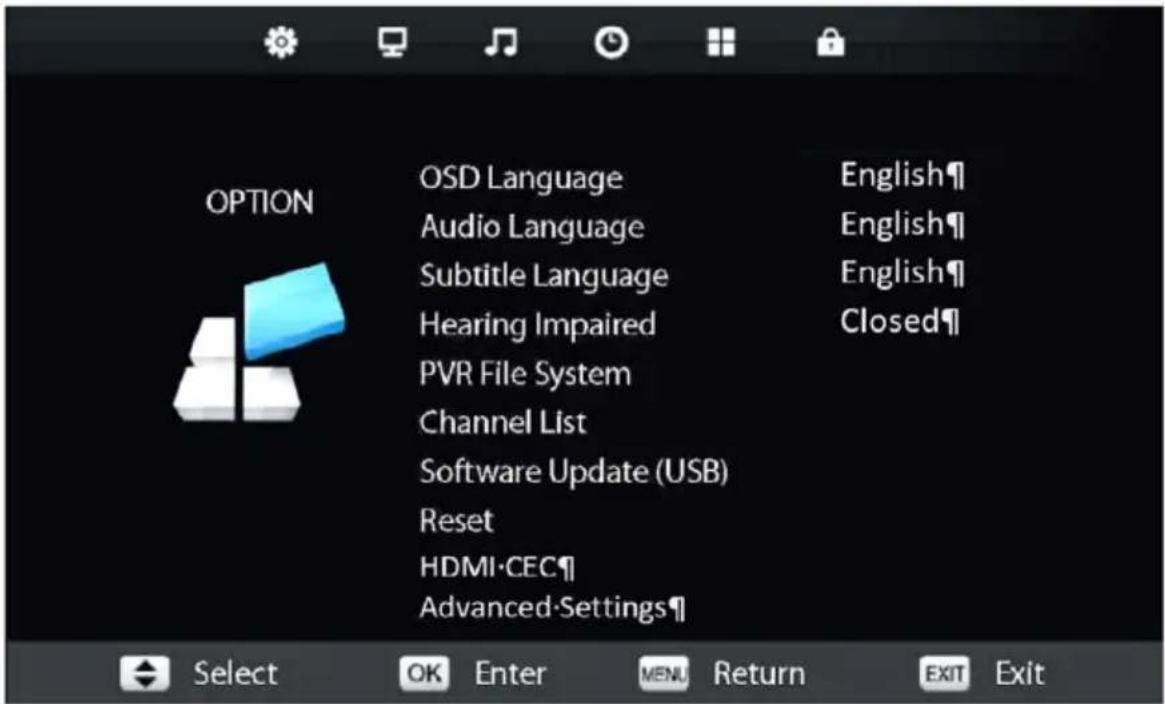 OPTION OSD Language Audio Language Subtitle Language Hearing Impaired PVR File System Channel List Software Update (USB) Reset HDMI·CEC¶ Advanced-Settings¶ English¶ English¶ English¶ Closed¶ Select OK Enter MENU Return EXIT Exit