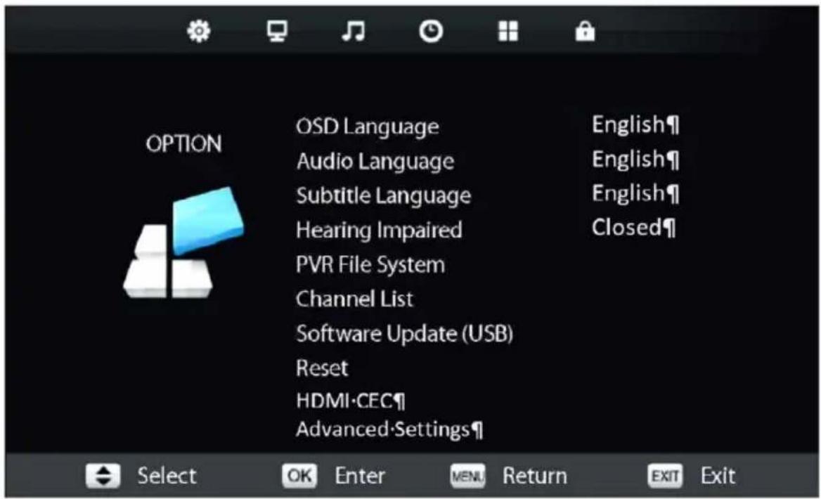 OPTION OSD Language Audio Language Subtitle Language Hearing Impaired PVR File System Channel List Software Update (USB) Reset HDMI-CEC# Advanced-Settings English¶ English¶ English¶ Closed¶ Select OK Enter MENU Return EXIT Exit