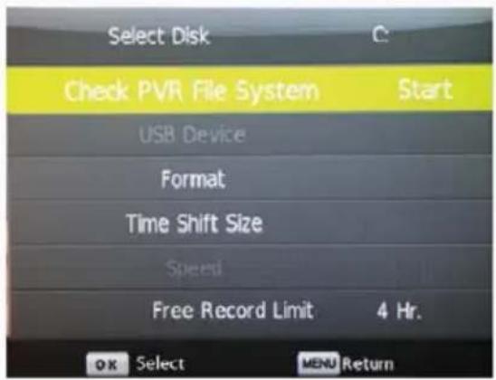 Select Disk Check PVR File System Start USB Device Format Time Shift Size Speed Free Record Limit 4 Hr. OK Select MENU Return