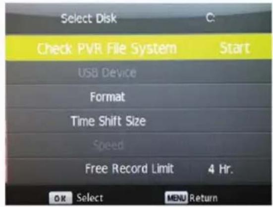 Select Disk Check PVR File System Start USB Device Format Time Shift Size Speed Free Record Limit 4 Hr. OK Select MENU Return