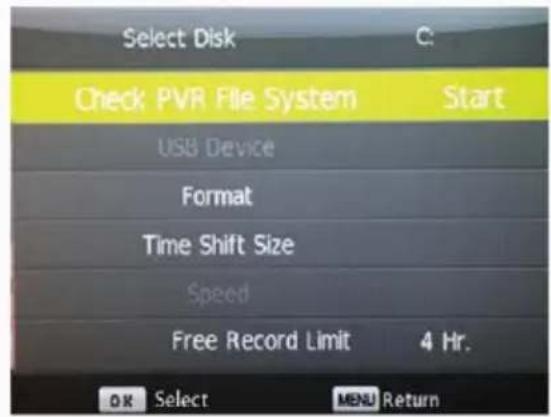 Select Disk Check PVR File System Start USB Device Format Time Shift Size Speed Free Record Limit 4 Hr. OK Select MENU Return