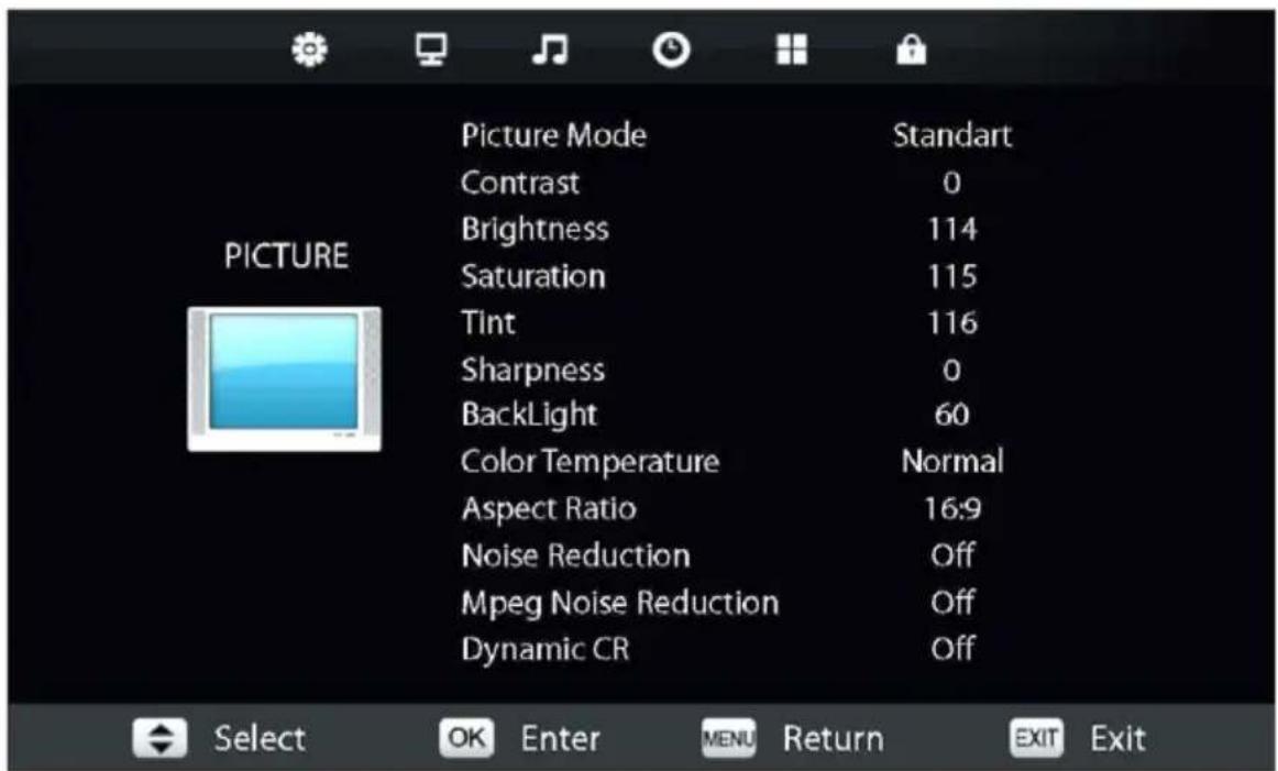 PICTURE Picture Mode Standart Contrast 0 Brightness 114 Saturation 115 Tint 116 Sharpness 0 BackLight 60 Color Temperature Normal Aspect Ratio 16:9 Noise Reduction Off Mpeg Noise Reduction Off Dynamic CR Off
