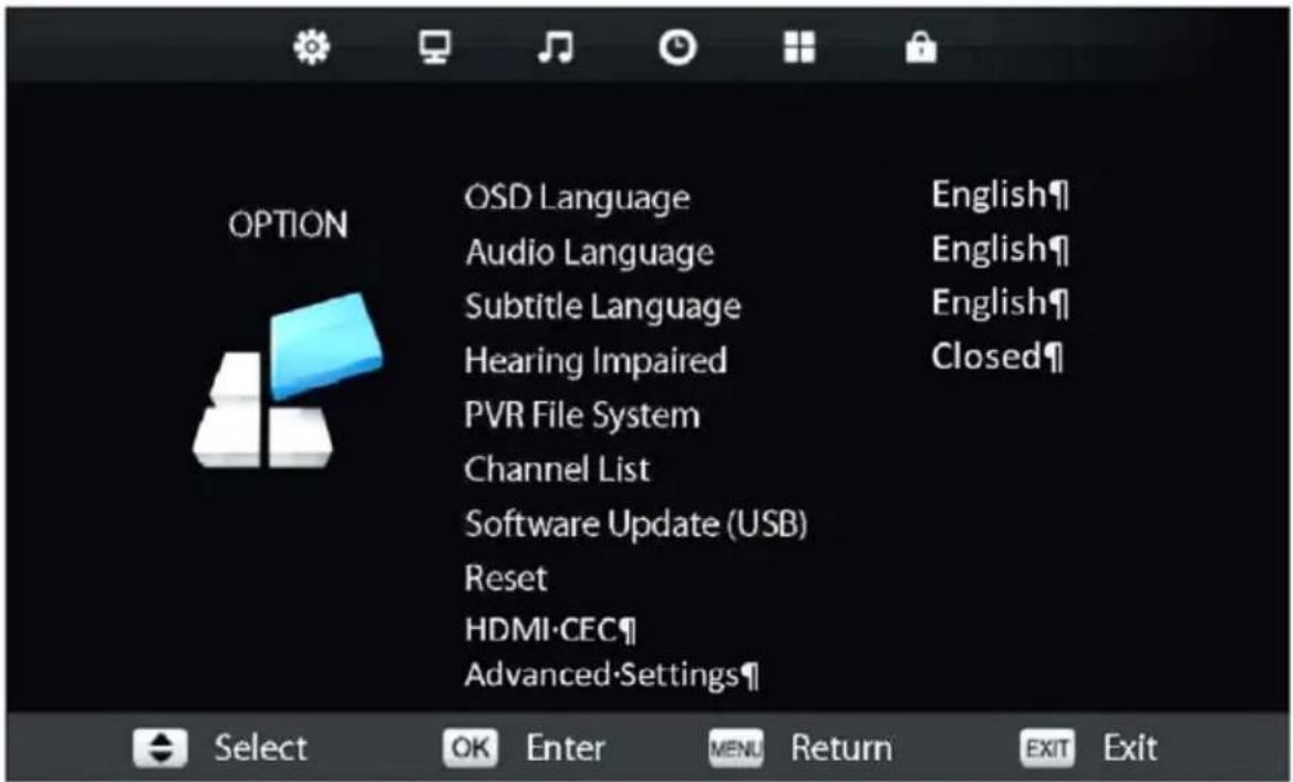 OPTION OSD Language Audio Language Subtitle Language Hearing Impaired PVR File System Channel List Software Update (USB) Reset HDMI-CEC# Advanced-Settings English¶ English¶ English¶ Closed¶ Select OK Enter MENU Return EXIT Exit