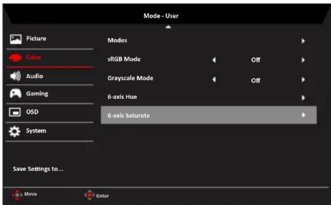 Mode - User Picture Color Audio Gaming OSD System Modes sRGB Mode Off Grayscale Mode Off 6-axis Hue 6-axis Saturate Save Settings to... Move Enter