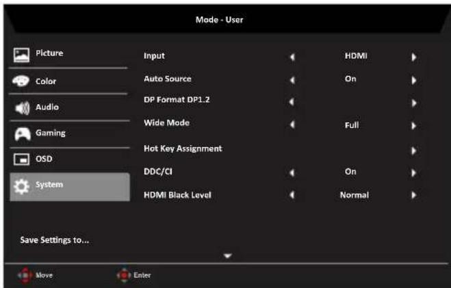 Mode - User Picture Color Audio Gaming OSD System Input Auto Source DP Format DP1.2 Wide Mode Hot Key Assignment DDC/CI HDMI Black Level HDMI On Full On Normal Save Settings to... Move Enter