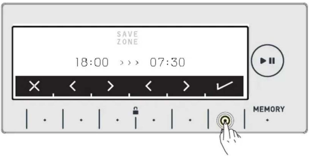 SAVE ZONE 18:00 >> 07:30 × < > < > ✓ MEMORY