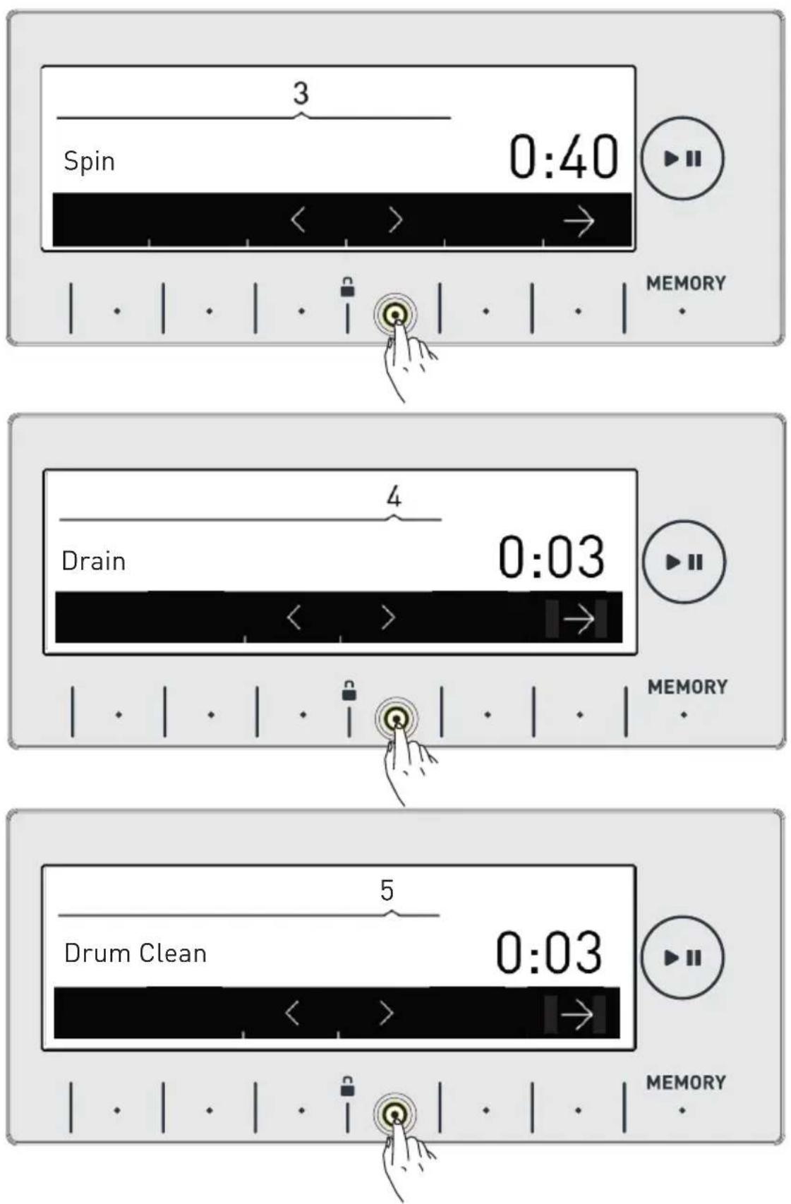 Spin 3 0:40 MEMORY Drain 4 0:03 MEMORY Drum Clean 5 0:03 MEMORY