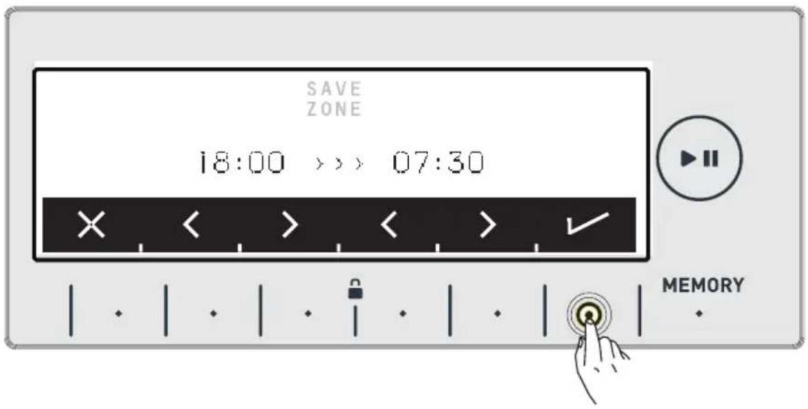 SAVE ZONE 18:00 >> 07:30 × < > < > ✓ MEMORY