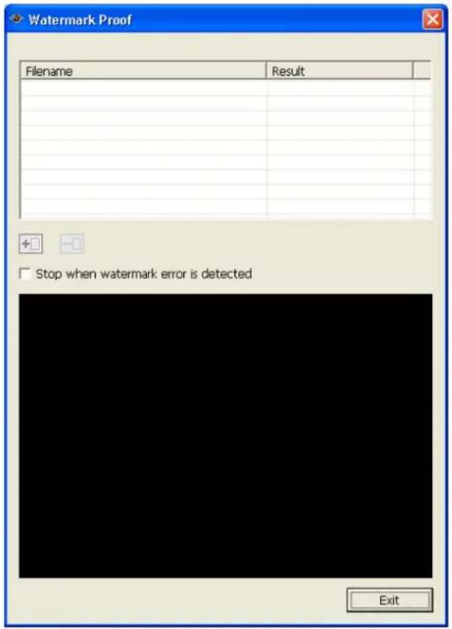 Watermark Proof Filename Result + -0 □ Stop when watermark error is detected Exit