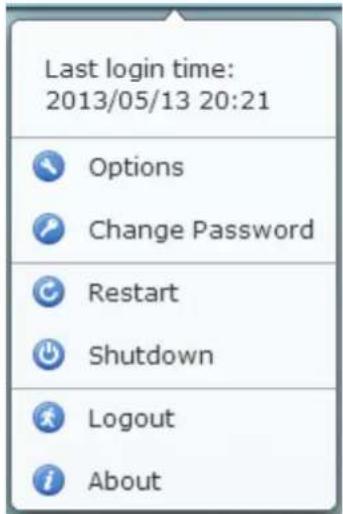 Last login time: 2013/05/13 20:21 Options Change Password Restart Shutdown Logout About