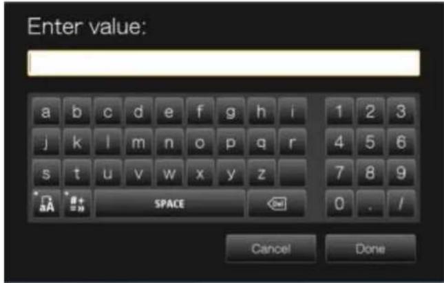 Enter value: a b c d e f g h i 1 2 3 j k l m n o p q r 4 5 6 s t u v w x y z 7 8 9 SPACE 0 . / Cancel Done