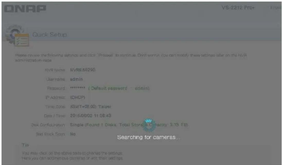 ONAP VS-2212 Pro+ Quick Setup Please review the following settings and click "Process" to continue. Don't miss? You can modify these settings later on the NVR administration page NVR Name: NVRE50290 Username: admin Password: ******** (Default password - admin) IP Address: IDHCP Time Zone: (GMT+08:00…