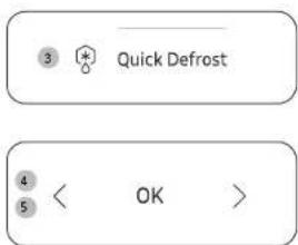3 Quick Defrost 4 < OK >
