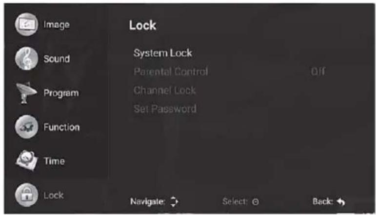 Image Sound Program Function Time Lock Lock System Lock Parental Control Channel Lock Set Password Navigate: Select: Back