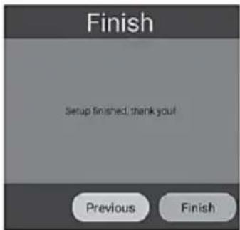 Finish Setup finished, thank you! Previous Finish
