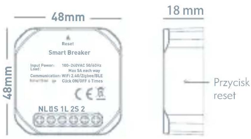 48mm Reset Smart Breaker Input Power: 100-240VAC 50/60Hz Load: Max 5A each way Communication: WiFi 2.4G/Zigbee/BLE Click ON/OFF 6 Times NLUS 1L 2S 2 18 mm Przycisk reset