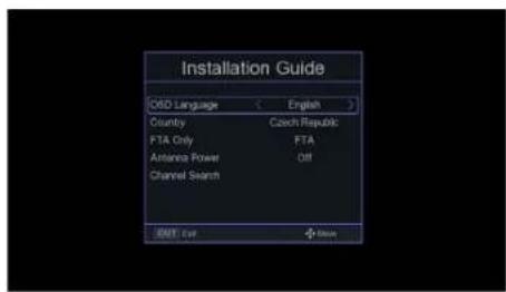 Installation Guide O&D Language English Country Czech Republic FTA Only FTA Antenna Power Off Channel Search EXIT: Off + Enter