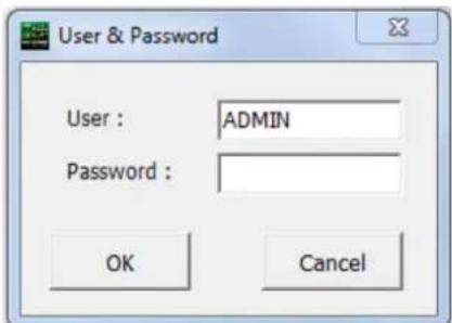 User & Password User : ADMIN Password : OK Cancel