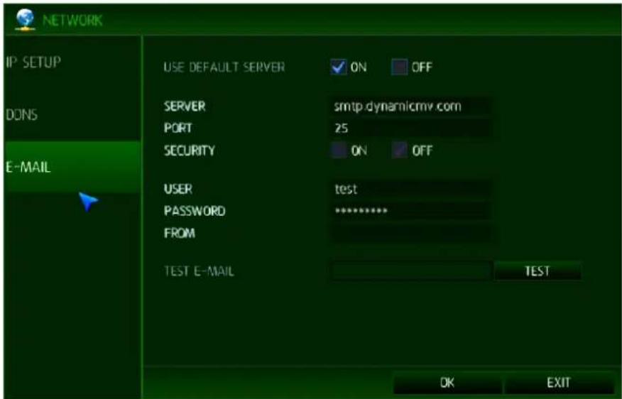 NETWORK IP SETUP DONS E-MAIL USE DEFAULT SERVER ON OFF SERVER smtp dynamiccmv.com PORT 25 SECURITY ON OFF USER test PASSWORD ****** FROM TEST E-MAIL TEST OK EXIT