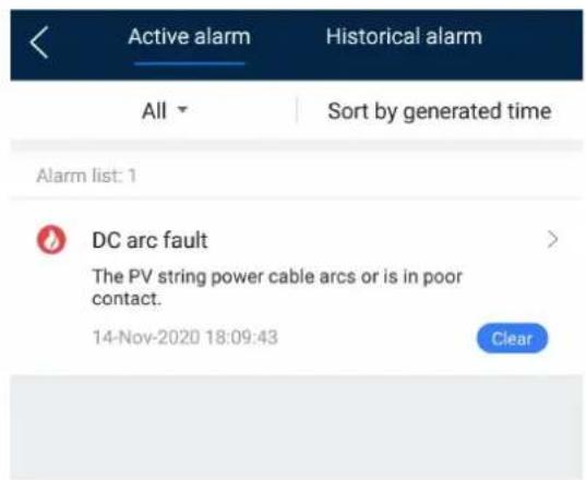 Active alarm Historical alarm All Sort by generated time Alarm list: 1 DC arc fault The PV string power cable arcs or is in poor contact. 14-Nov-2020 18:09:43 Clear