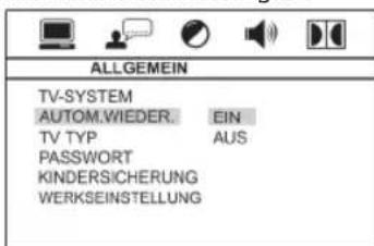 ALLGEMEIN TV-SYSTEM AUTOM.WIEDER. EIN TV TYP AUS PASSWORT KINDERSICHERUNG WERKSEINSTELLUNG