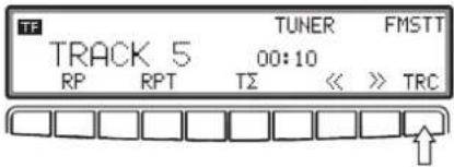 TF TRACK 5 RP RPT TUNER FMSTT 00:10 TZ << >> TRC