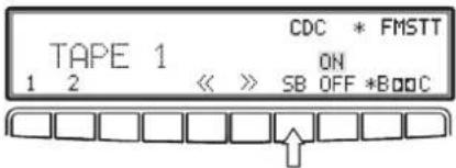 TAPE 1 1 2 CD C * FMSTT ON << » SB OFF *BOOKC