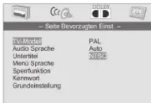 Seite Bevorzugten Einst. - TV-Modell Audio Sprache Untertitel Menu Sprache Sperfunktion Kennwort Grundeinstellung PAL Auto NTSC
