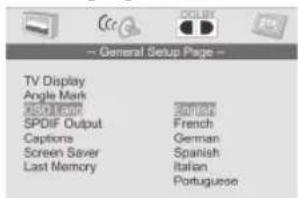 General Setup Page TV Display Angle Mark SSD Lamp SPDIIF Output Captions Screen Saver Last Memory Spanish French German Spanish Italian Portuguese