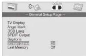 General Setup Page TV Display Angle Mark OSD Lang SPDIF Output Captions Screen Select Last Memory Off