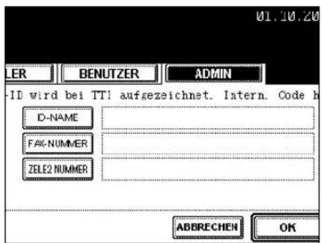 01.10.20 LER BENUTZER ADMIN -ID wird bei TTI aufgezeichnet. Intern. Code h D-NAME FAK-NUMMER ZELE2 NUMMER ABBECHEN OK