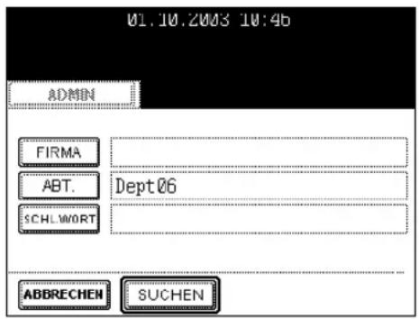 01.10.2003 10:46 ADMIN FIRMA ABT. Dept06 SCHLWORT ABBRECHEN SUCHEN