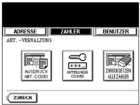 ADRESSE ZÄHLER BENUTZER ABT. -VERVALTUNG AUSDRUCK ABT. CODES AITEILUNGS CODES ZURÜCKSEIZEN ALLEZÄHLER ZURÜCK