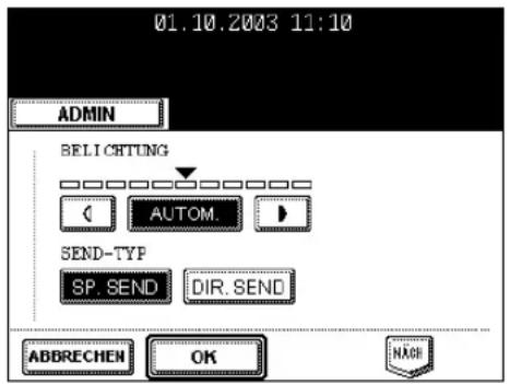 01.10.2003 11:10 ADMIN BELICRTUNG AUTOM. SEND-TYP SP. SEND DIR. SEND ABBRECHEN OK NACH