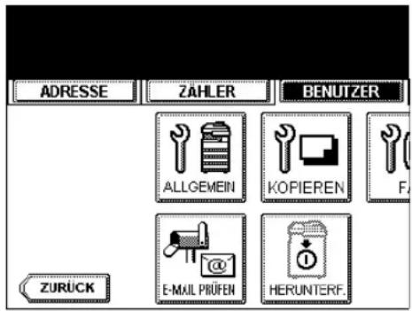 ADRESSE ZÄHLER BENUTZER ALLGEMEIN KOPIEREN F. ZURÜCK E-MAIL PRÜFEN HERUNTERF.