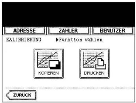 ADRESSE ZÄHLER BENUTZER KALI BRI ERUNG ▶Funktion wahlen KOPIEREN DRUCKEN ZURÜCK